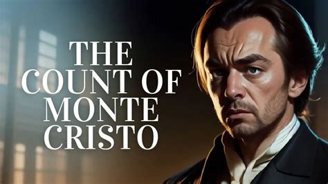 The Count of Monte Cristo! A Story of Betrayal, Escape and Exquisite Revenge!