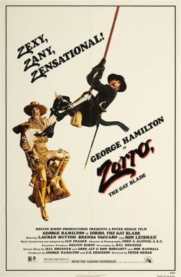 Zorro: The Gay Blade Fights for Love and Justice Against Ruthless Tyrants!